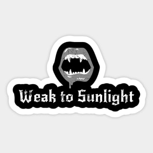 Weak to Sunlight Sticker